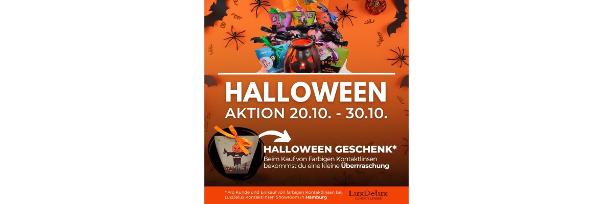 Kleine Halloween Überraschung - LuxDelux Kontaktlinsen Showroom in Hamburg Wandsbek 2023 - Halloween Überraschungsgeschenk bei LuxDelux Kontaktlinsen Showroom in Hamburg Wandsbek